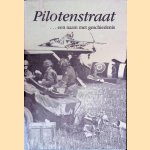 Pilotenstraat: een naam met geschiedenis door Jacq. Van Eekelen