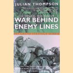 The Imperial War Museum Book of War Behind Enemy Lines: Special Forces in Action, 1940-45 door Julian Thompson