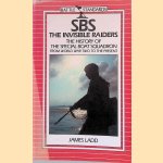 SBS: The Invisible Raiders door James Ladd