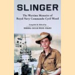 Slinger: The Wartime Memoirs of Royal Navy Commando Cyril Wood door Cyril Wood