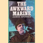 The Awkward Marine door James Spenser