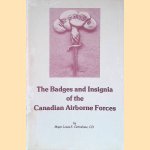 The Badges and Insignia of the Canadian Airborne Forces door Major Louis E. Grimshaw