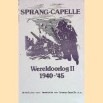 Sprang-Capelle: Wereldoorlog II 1940-'45 door M. van - en anderen Prooijen