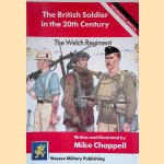 The British Soldier in the 20th Century. Regimental Special. The Welch Regiment
Mike Chappell
€ 6,00