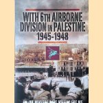 With 6th Airborne Division in Palestine 1945-48 door Dare Wilson