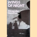 Wings of Night: Secret Missions of Group Captain Pickard, DSO and Two Bars, DFC door Alexander Hamilton