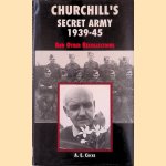 Churchill's Secret Army: 1939-45 and Other Recollections door A.E. Cocks