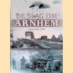 De slag om Arnhem: september 1944 door Lloyd Clark