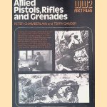 Allied Pistols, Rifles and Grenades door Peter Chamberlain e.a.