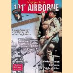 L'épopée de la 101st Airborne: L'entraînement aux Etats-Unis et en Angleterre: Market Garden; Bastogne; Le nid d'aigle d'Hitler door Bertrand Sorlot