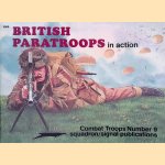 British Paratroops in Action door Leroy Thompson e.a.