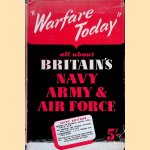 "Warfare Today": How Modern Battles are Plannend and Fought on Land, at Sea, and in the Air door Admiral Sir Reginald Bacon e.a.