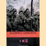 Kampina Airborne: gevluchte en ondergedoken geallieerde airborne-militairen in natuurgebied de Kampina door Peter van der Linden