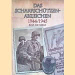 Das Scharfschützenabzeichen 1944/1945 door Rolf Michaelis