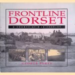 Frontline Dorset: A County at War 1939-45 door George Forty