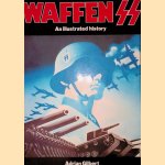 Waffen SS: An Illustrated History door Adrian Gilbert