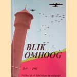 Blik omhoog: Wolfheze en de Zuid-Veluwe in oorlogstijd 1940-1945: Deel III door Cor Janse