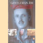 Gentleman Jim: The Wartime Story of a Founder of the SAS and Special Services door Lorna Almonds Windmill