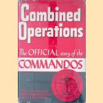 Combined Operations: The Offical Story of the Commandos door Lord Louis Mountbatten