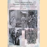 Van grijsgroen naar camouflage: De (gevechts-)kleding van de Koninklijke Landmacht 1912-2000 door M. Talens