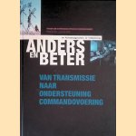 Anders en beter: de verbindingsdienst in verandering - Van transmissie naar ondersteuning Commandovoering door J. van den Brink