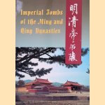 Imperial Tombs of the Ming and Qing Dynasties
Tianxing Wang e.a.
€ 10,00