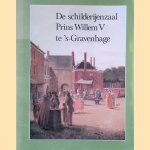 De Schilderijenzaal Prins Willem V te 's-Gravenhage
C. Willemijn-Fock e.a.
€ 8,00