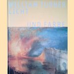 William Turner: Licht und Farbe door Georg-W. Költzsch