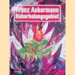 Franz Ackermann: Naherholungsgebiet + poster
Franz Ackermann
€ 6,00