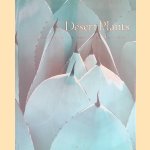 Desert Plants: A Curators Introduction to the Huntington Desert Garden door Gary Lyons