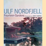 Ulf Nordfjell: Fourteen Gardens door Ulf Nordfjell e.a.