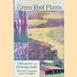 Green Roof Plants: A Resource and Planting Guide door Edmund C. Snodgrass