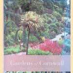 Gardens of Cornwall: Eden, Heligan & other delights door Katherine Lambert e.a.