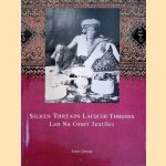 Silken Threads and Lacquer Thrones: Lanna Court Textiles
Susan Conway
€ 12,50