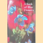 A Book of Blue Flowers door Robert L. Geneve