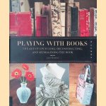 Playing with Books: The Art of Upcycling, Deconstructing, and Reimagining the Book
Jason Thompson
€ 9,00