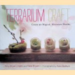 Terrarium Craft: Create 50 Magical, Miniature Worlds
Amy Bryant Aiello e.a.
€ 10,00