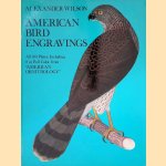 American bird engravings: All 103 plates, Including 8 in Full Color, from "American Ornithology" door Alexander Wilson