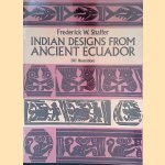 Indian Designs from Ancient Ecuador door Frederick W. Shaffer