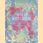 Wild Kitchen: Nature-Loving Chefs at Home
Claire Bingham
€ 15,00