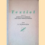 Textiel deel III: Apprêtuur; Onderzoek van vezels, garens en weefsels door E. Dijkmeijer