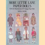 More Lettie Lane Paper Dolls: Full color reproductions of 27 Antique Paper Dolls door Sheila Young