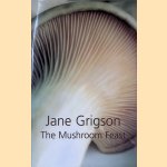 The Mushroom Feast
Jane Grigson
€ 10,00