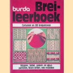 Burda brei-leerboek: cursussen en 200 breipatronen: noppen-, kabel-, patent-, en ajourpatronen, Noord breien, vele modellen
Burda
€ 10,00