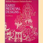 Early Medieval Designs from Britain door Eva Wilson