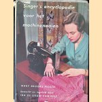 Singer's encyclopedie voor het machinenaaien door Mary Brooks Picken