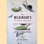 Mr Wilkinson's Favourite Vegetables: A Cookbook to Celebrate the Seasons door Matt Wilkinson