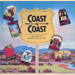 Coast to Coast: The Best of Travel Decal Art door Rod Dyer