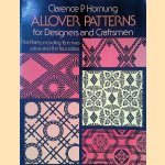 All Over Patterns for Designers and Craftsmen door Clarence P. Hornung