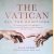 Vatican: All the Paintings: The Complete Collection of Old Masters, Plus More than 300 Sculptures, Maps, Tapestries, and other Artifacts door Anja Grebe